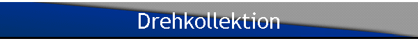 Drehkollektion